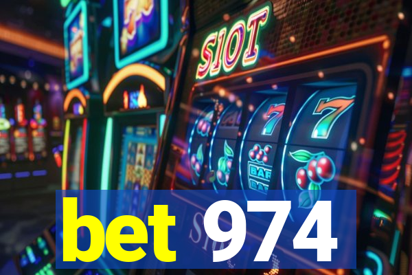 bet 974